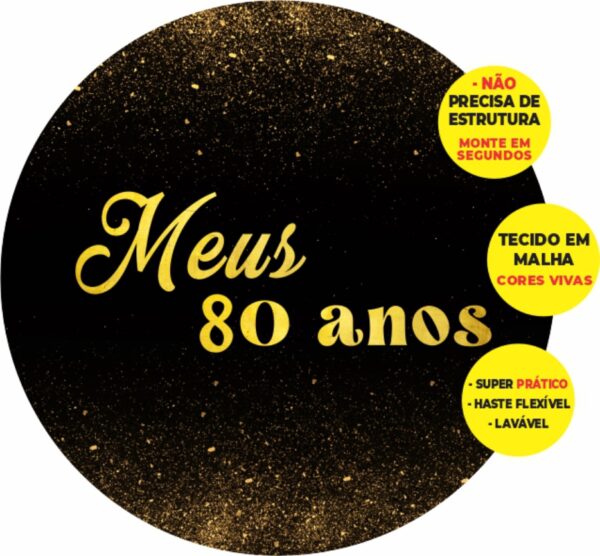 Painel Redondo 3D Meus 80 Anos Abre Fácil Em Tecido