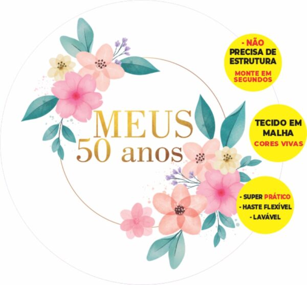 Painel Redondo 3D Meus 50 Anos Abre Fácil Em Tecido