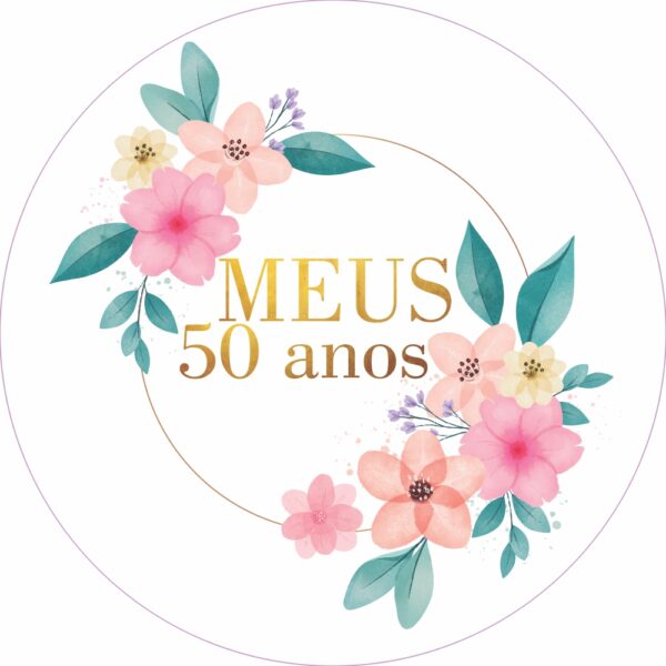 Painel Redondo 3D Meus 50 Anos Tecido Sublimado