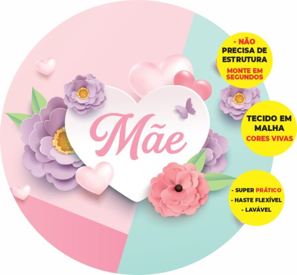 Painel Redondo 3D Dia Das Mães Abre Fácil Tecido