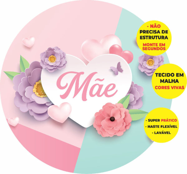 Painel Redondo 3D Dia das Mães Abre Fácil Em Tecido