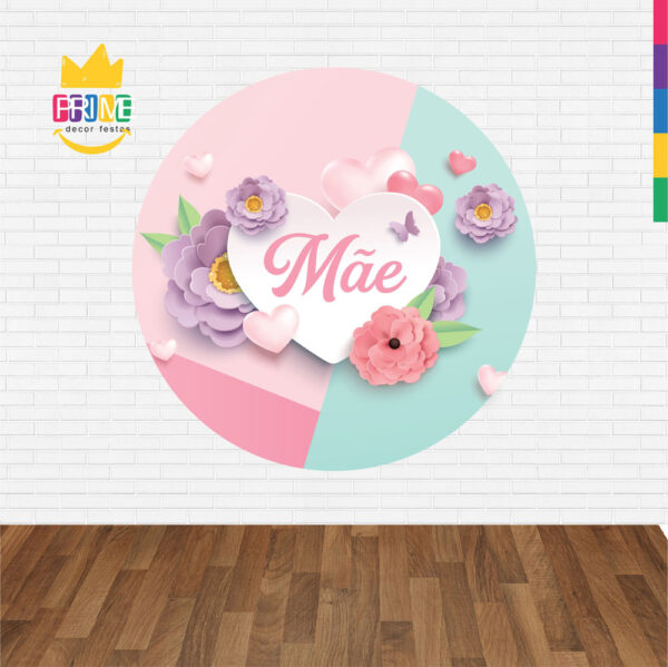 Painel Redondo 3D Dia das Mães Abre Fácil Em Tecido - Image 2