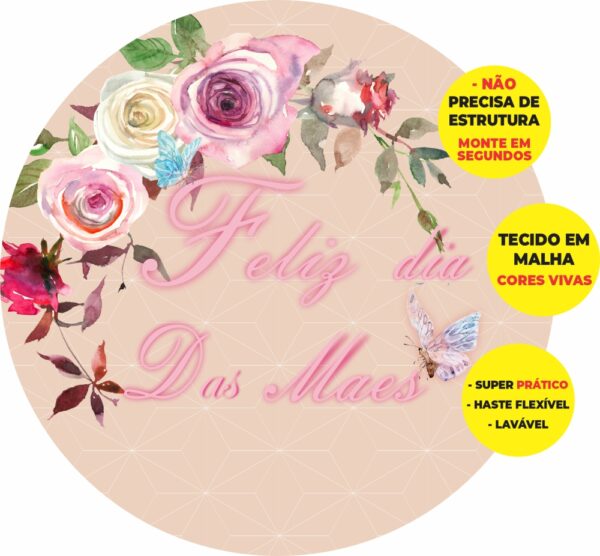 Painel Redondo 3D Dia Das Mães Abre Fácil Tecido