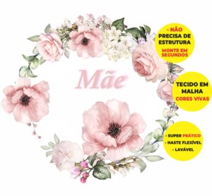 Painel Redondo 3D Dia Das Mães Abre Fácil Tecido
