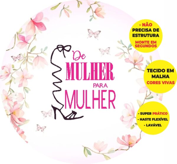 Painel Redondo 3D Dia Da Mulher Abre Fácil Tecido