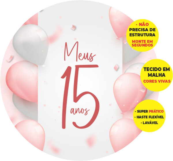 Painel Redondo 3D Meus 15 Anos Abre Fácil Tecido