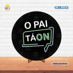 Painel Redondo 3D Pai Ta On Tecido 50cm X 50cm Com Suporte MDF