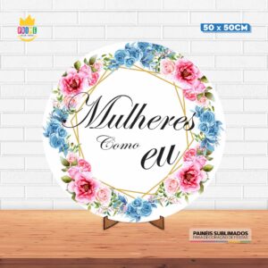 Painel Redondo 3D Dia das Mulheres Tecido 50cm X 50cm Com Suporte MDF