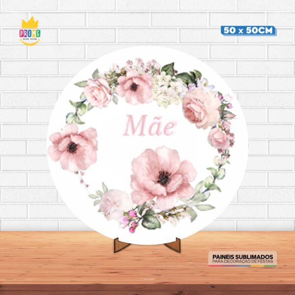 Painel Redondo 3D Feliz Dia das Mães Tecido 50cm X 50cm Com Suporte MDF