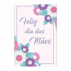 Painel Festa Dia das Mães 3D Lateral para Casadinho 1,50m x 2,20m DM11