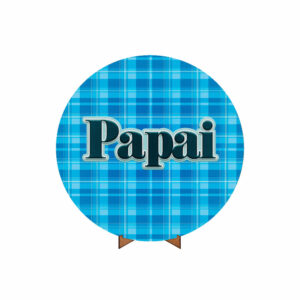 Painel Redondo 3D Dia dos Pais Tecido 50cm X 50cm Com Suporte MDF