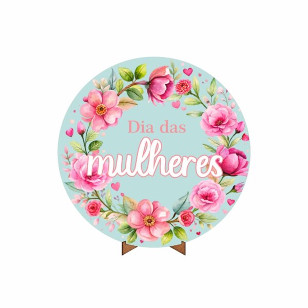 Painel Redondo 3D Dia das Mulheres 50cm Com Suporte MDF