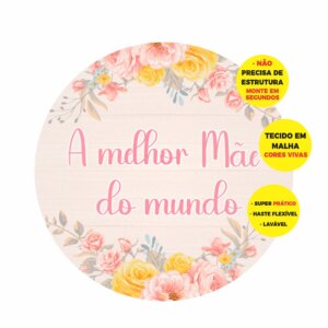Painel Redondo 3D Dia das Mães 2025 Abre Fácil 1,50m X 1,50m